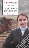 Le promesse del domani. Heartland libro