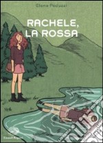 Rachele, la rossa libro