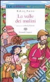 La valle dei mulini libro