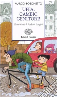 Uffa, cambio genitori! Ediz. a colori libro