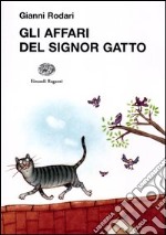 Gli affari del signor Gatto libro