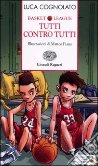 Tutti contro tutti. Basket league. Ediz. a colori libro