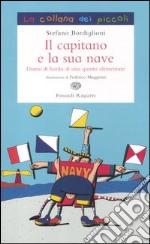 Il capitano e la sua nave. Diario di bordo di una quarta elementare