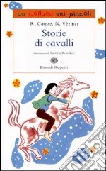 Storie di cavalli. Ediz. illustrata