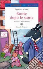 Storie dopo le storie libro