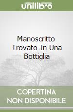 Manoscritto Trovato In Una Bottiglia libro