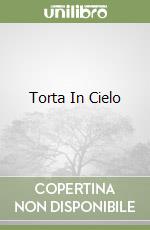 Torta In Cielo libro