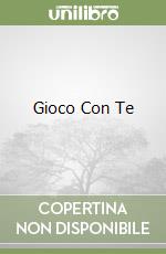 Gioco Con Te libro