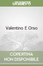 Valentino E Orso libro