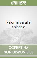 Paloma va alla spiaggia libro
