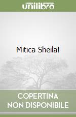 Mitica Sheila! libro