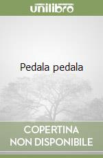 Pedala pedala libro