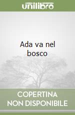 Ada va nel bosco libro