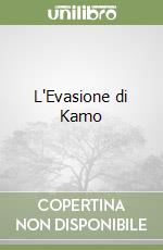 L'Evasione di Kamo libro