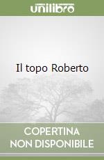 Il topo Roberto libro