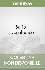 Baffo il vagabondo libro