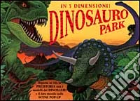 Dinosauro park in 3 dimensioni libro