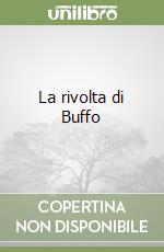 La rivolta di Buffo libro