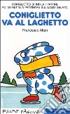 Coniglietto va al laghetto libro