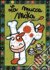 La mucca Moka libro