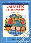 L'alfabeto dei bambini libro