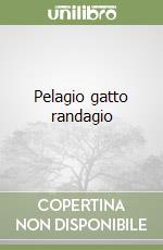 Pelagio gatto randagio libro