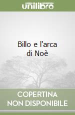 Billo e l'arca di Noè libro