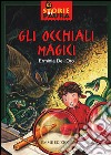 Gli occhiali magici libro