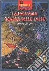 La malvagia signora delle talpe libro