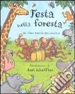 Festa nella foresta. Un libro puzzle per contare libro