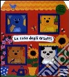 La Casa degli orsetti (4 voll.) libro