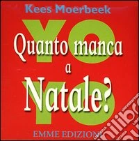 Quanto manca a Natale? Yo-yo libro