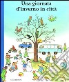 Una giornata d'inverno in città libro