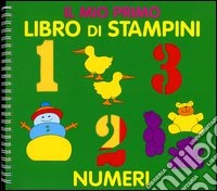 Il mio primo libro di stampini. Numeri libro