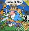 L'arca di Noè. Con gadget libro