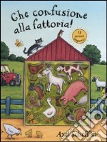 Che confusione alla fattoria libro