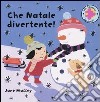 Che Natale divertente! libro