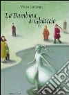 La bambina di ghiaccio libro