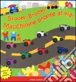 Broom! Broom! Macchinine pronte al via! libro