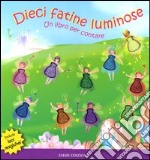 Dieci fatine luminose. Un libro per contare libro