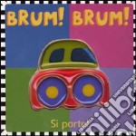 Brum! Brum! Si parte! libro