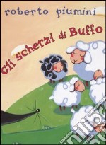 Gli scherzi di Buffo libro