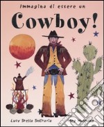 Immagina di essere un cowboy!