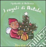 I regali di Natale. I folletti di Belbosco libro