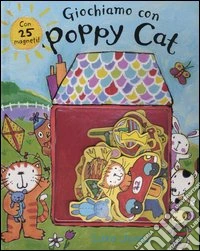 Giochiamo con Poppy Cat. Con gadget libro
