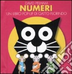 Numeri. Un libro pop-up di Gatto Florindo libro