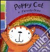 Poppy Cat e l'arcobaleno libro