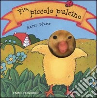 Pio, piccolo pulcino libro
