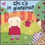 Chi c'è in giardino? libro