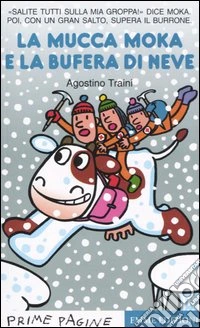 La mucca Moka e la bufera di neve libro